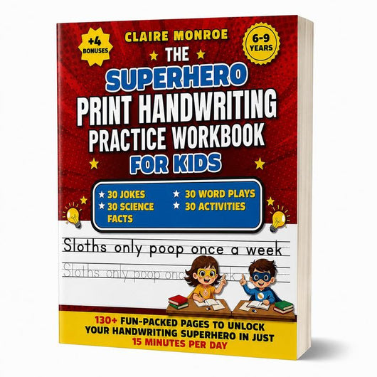 The Superhero Print Handwriting Workbook: Jokes, Science Facts & Word Play for Ages 6-9
